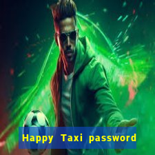 Happy Taxi password road 96 road 96 senha do cofre